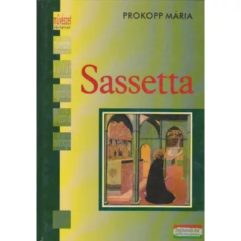 Prokopp Mária - Sassetta