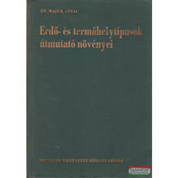 Erdő- és termőhelytípusok útmutató növényei