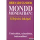 Hernádi Sándor - Mondd mondatban!