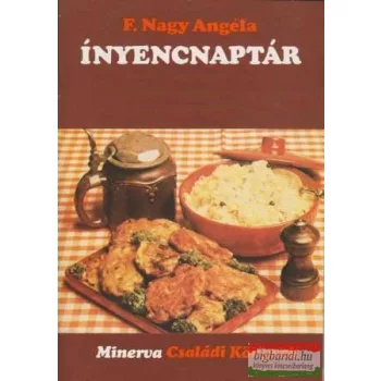 F. Nagy Angéla - Ínyencnaptár