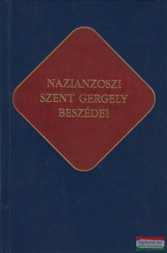 Vanyó László szerk. - Nazianzoszi Szent Gergely beszédei