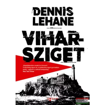 Dennis Lehane - Viharsziget 