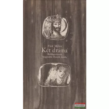 Füst Milán - Két dráma