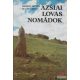Erdélyi István-Sugár Lajos - Ázsiai lovas nomádok - Régészeti expedíciók Mongóliában