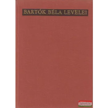 Bartók Béla levelei - Új dokumentumok
