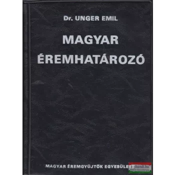 Dr. Unger Emil - Magyar éremhatározó