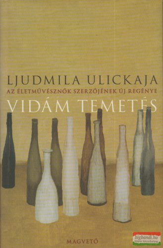 Ljudmila Ulickaja - Vidám temetés