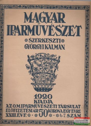 Magyar Iparművészet 1920. 4-7. szám