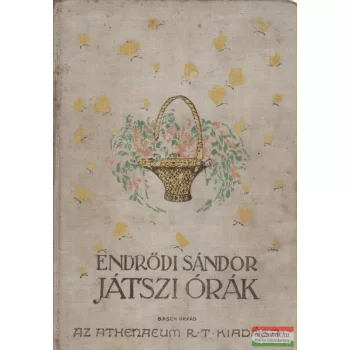 Endrődi Sándor - Játszi órák