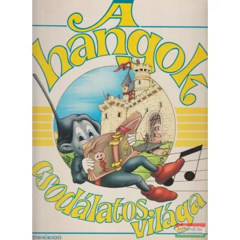   Christian Caumon, Pierre Ferrari, Cathia de Léone - A hangok csodálatos világa