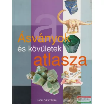   Jose Tola - Eva Infiesta - Ásványok és kövületek atlasza 