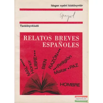 Scholz László szerk. - Relatos breves espanoles