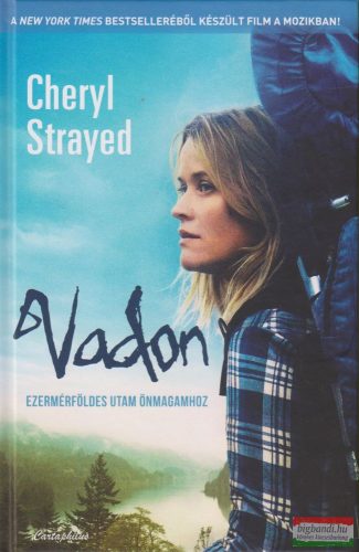 Cheryl Strayed - Vadon - Ezermérföldes utam önmagamhoz 