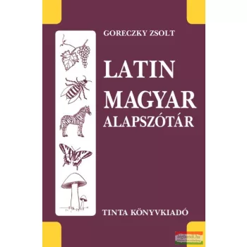 Goreczky Zsolt - Latin-magyar alapszótár 