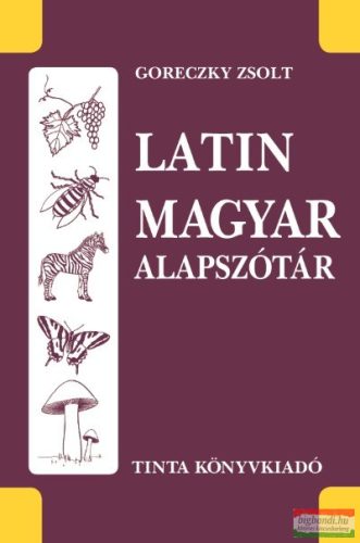 Goreczky Zsolt - Latin-magyar alapszótár 