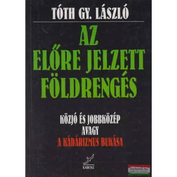 Tóth Gy. László - Az előre jelzett földrengés