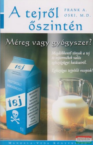 Frank A. Oski, M.D. - A tejről őszintén