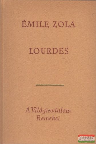 Émile Zola - Lourdes