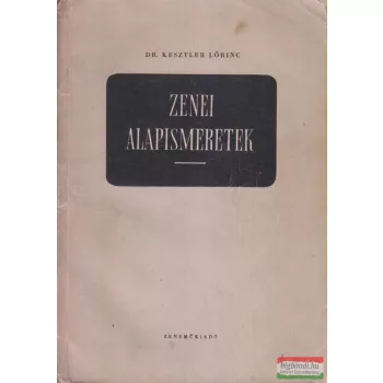 Dr. Kesztler Lőrinc - Zenei alapismeretek