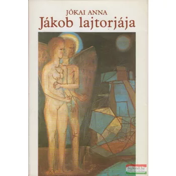 Jókai Anna - Jákob lajtorjája