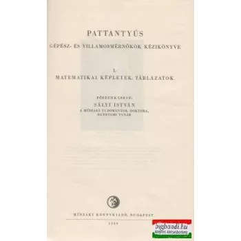   Dr. Pattantyús Á. Géza  - Pattantyús gépész- és villamosmérnökök kézikönyve 1.