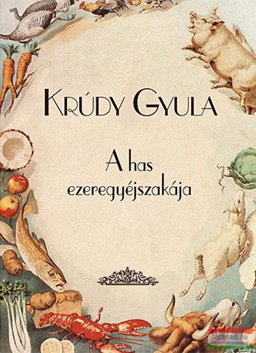 Krúdy Gyula - A has ezeregyéjszakája