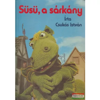 Csukás István - Süsü, a sárkány