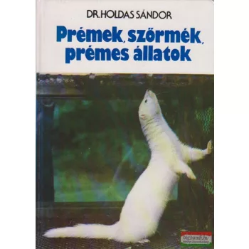 Prémek, szőrmék, prémes állatok