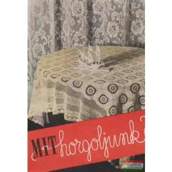 Dr. Klimkó Zoltán szerk. - Mit horgoljunk?