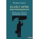 Kaiser László - Elvált apák Magyarországon - Béke és háború - Helyzetjelentések, vallomások 