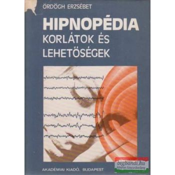 Hipnopédia - Korlátok és lehetőségek