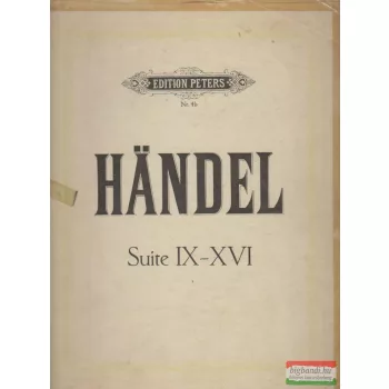 Kompositionen für klavier von G. F. Handel - Suite IX-XVI.