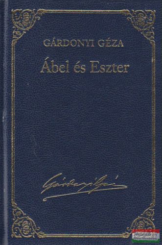 Gárdonyi Géza - Ábel és Eszter