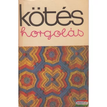 Kovács Margit szerk. - Kötés-horgolás 1980