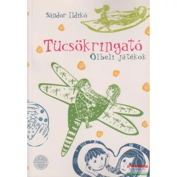 Tücsökringató - Ölbeli játékok