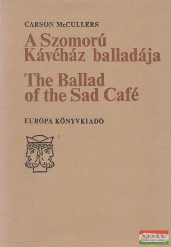 A Szomorú Kávéház balladája / The Ballad of the Sad Café