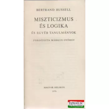 Miszticizmus és logika - és egyéb tanulmányok