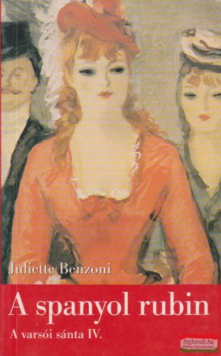 Juliette Benzoni - A spanyol rubin
