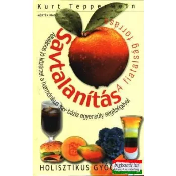 Kurt Tepperwein - Savtalanítás-A fiatalság forrása