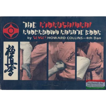 Howard Collins - The Kyokushinkai Knockdown Karate Book