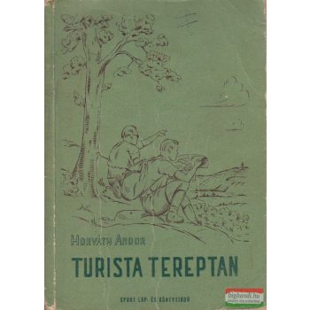 Horváth Andor - Turista tereptan