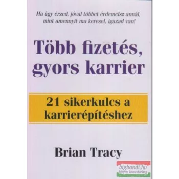 Több fizetés, gyors karrier