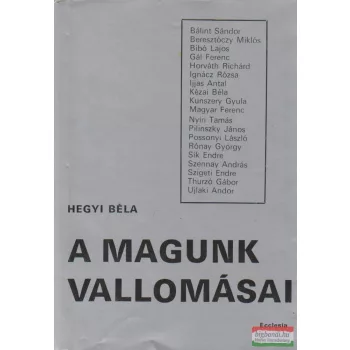 A magunk vallomásai