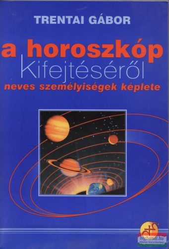 Trentai Gábor - A horoszkóp kifejtéséről