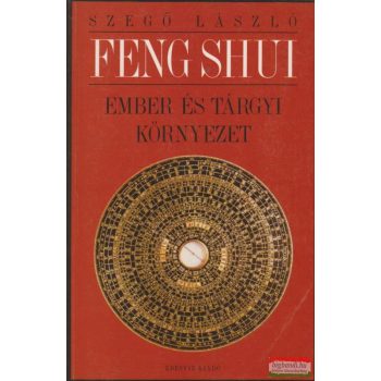 Feng shui - ember és tárgyi környezet