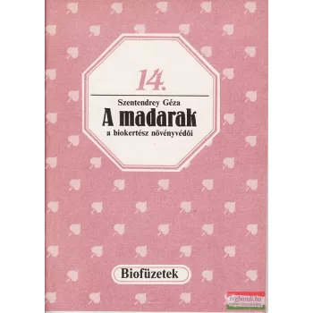 A madarak a biokertész növényvédői