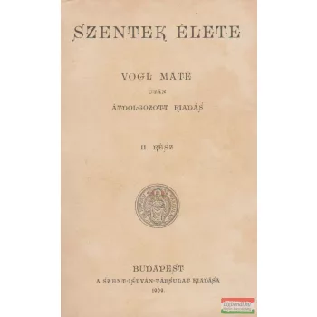 Szentek élete II.