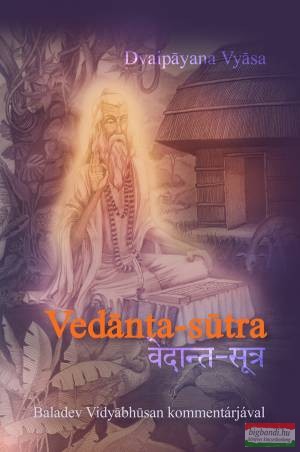 Dvaipayana Vyasa - Vedanta-sutra - Baladev Vidyabhusan kommentárjával