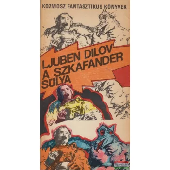 Ljuben Dilov - A szkafander súlya