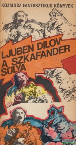 Ljuben Dilov - A szkafander súlya